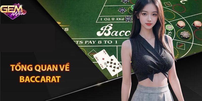 Đôi nét sơ lược về Baccarat